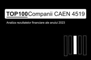 O imagine care conține textul "TOP 100 Companii CAEN 4519. Analiza rezultatelor financiare ale anului 2023"