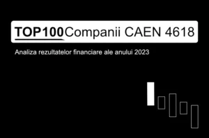 O imagine care conține textul "TOP 100 Companii CAEN 4618. Analiza rezultatelor financiare ale anului 2023"