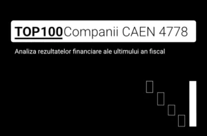 O imagine care conține textul "TOP 100 Companii CAEN 4778. Analiza rezultatelor financiare ale ultimului an fiscal"